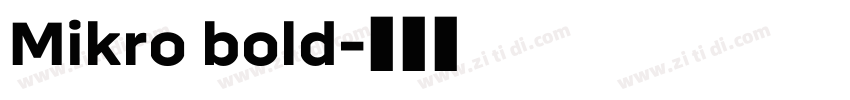 Mikro bold字体转换